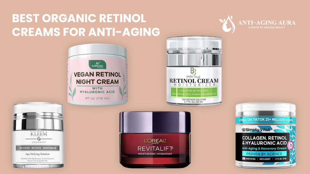 anti-aging aura best-organic retinol creams for age defying